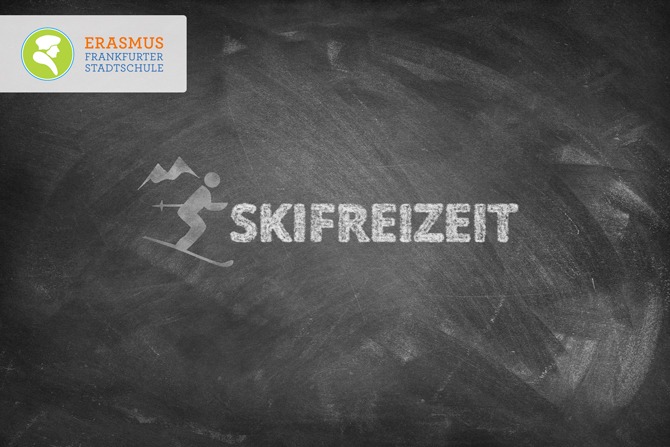 Termin: Skifreizeit ~ Erasmus Gymnasium Frankfurt ~ Trilinguale weiterführende Privatschule