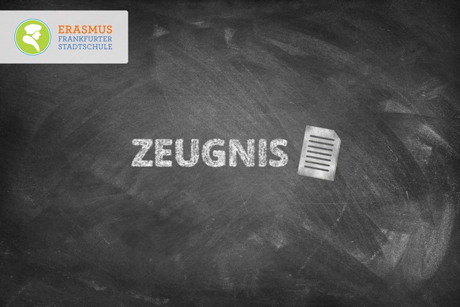 Termin: Zeugnis ~ Erasmus Gymnasium Frankfurt ~ Trilinguale weiterführende Privatschule